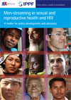 Men-streaming Gender in Sexual and Reproductive Health and HIV